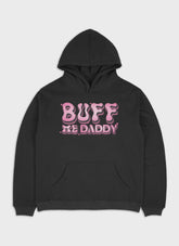 BUFF ME DADDY | Heavy Premium Hoodie